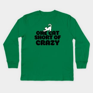 One cat short of crazy Kids Long Sleeve T-Shirt